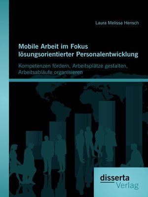 cover image of Mobile Arbeit im Fokus lösungsorientierter Personalentwicklung